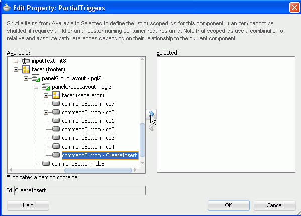 Редактировать Недвижимости: PartialTriggers диалоговое окно, отображающее CreateInsert командной кнопке выбрать и курсора на стрелку, чтобы Трансфер в / из его на Выбранной панели.